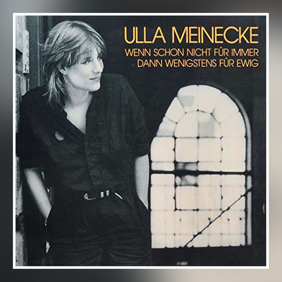 Albumcover Ulla Meinecke: Wenn nicht schon für immer, dann wenigstens für ewig.